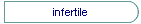 infertile